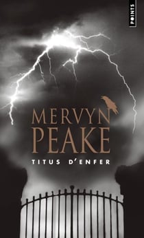 La trilogie de Gormenghast t.1 - Titus d'Enfer