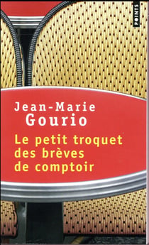 Le petit troquet des brèves de comptoir