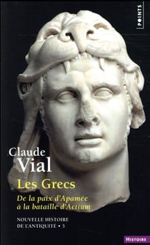 Les Grecs - de la paix d'Apamée à la bataille d'Actium (188-31)