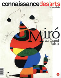 Connaissance des arts hors-serie - joan miró