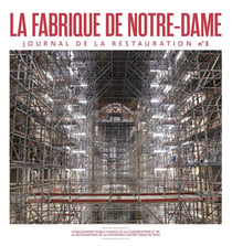 Connaissance des arts Hors-Série : La fabrique de Notre-Dame - Journal de la restauration Tome 3
