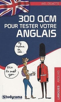300 QCM pour tester votre anglais (2e édition)