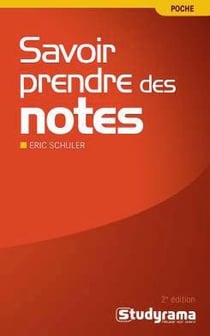 Efficacité professionnelle : savoir prendre des notes (2e édition)