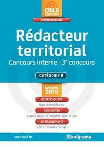 Rédacteur territorial - concours interne - 3e concours - catégorie b (édition 2015)