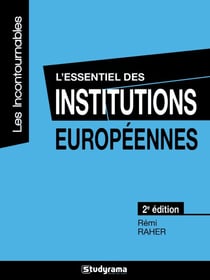 L'essentiel des institutions européennes (2e édition)