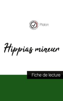 Hippas mineur de Platon : fiche de lecture et analyse complète de l'oeuvre