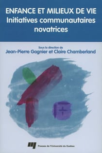 Enfance et milieux de vie - initiatives communautaires novatrices