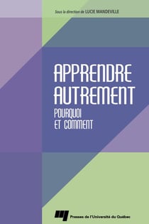 Apprendre autrement - Pourquoi et comment