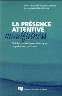 Presence attentive mindfulness