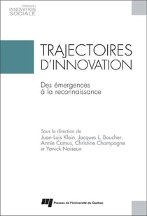Trajectoires d'innovation - des émergences à la reconnaissance