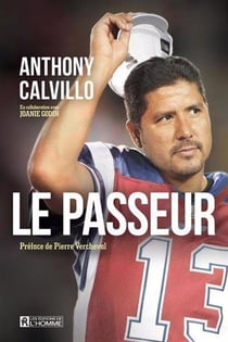 Anthony Calvillo, le passeur