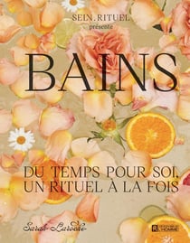Bains : Du temps pour soi, un rituel à la fois