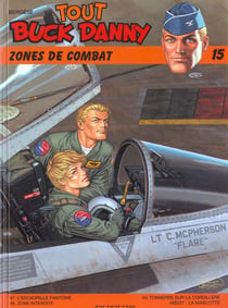 Tout Buck Danny : Intégrale vol.15 : Tomes 46 à 48 : zones de combat