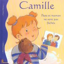 Camille papa maman pas faches