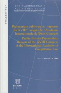 Partenariats public-privé - rapport du xviii congrès de l'académie internationale de droit comparé