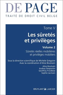 Traité de droit civil belge Tome 5 : les sûretés et privilèges volume 2 - gage et privilèges mobiliers