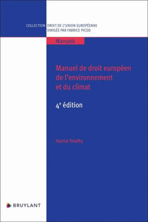 Manuel de droit européen de l'environnement et du climat (4e édition)