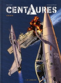 Centaures Tome 1 : crisis