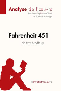Fahrenheit 451, de Ray Bradbury : analyse complète de l'oeuvre et résumé