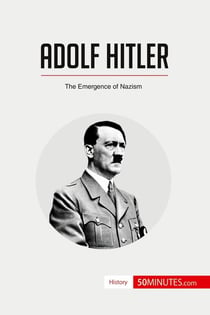 Adolf Hitler : the emergence of nazism