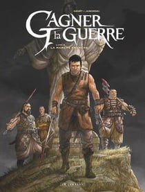 Gagner la guerre Tome 4 : la marche franche