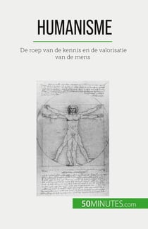 Humanisme : De roep van de kennis en de valorisatie van de mens