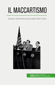 Il maccartismo : Azione anticomunista negli Stati Uniti