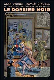 La ligue des gentlemen extraordinaires Hors-Série : le dossier noir
