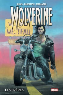 Wolverine Tome 1 : les frères