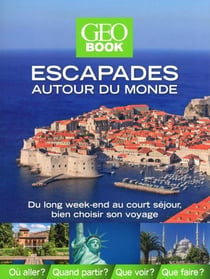 Géobook : escapades autour du monde (édition 2014)