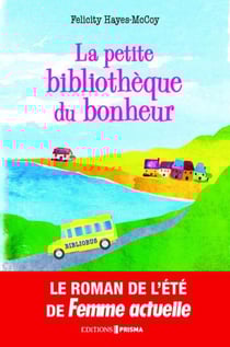 La petite bibliothèque du bonheur
