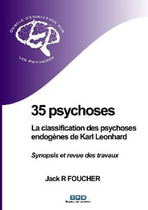 35 psychoses - la classification des psychoses endogènes de Karl Leonhard - synopsis et revue des travaux