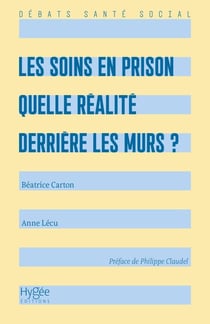 Les soins en prison : Quelle réalité derrière les murs ?