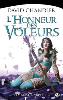 Les sept lames Tome 3 : l'honneur des voleurs