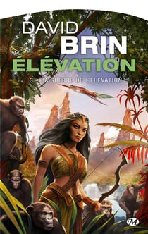 Elévation Tome 3 : La guerre de l'élévation