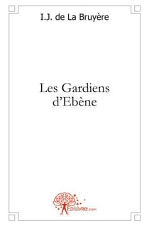 Les gardiens d'ebene