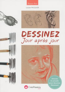 Dessinez jour après jour - astuces & conseils pour dessiner librement