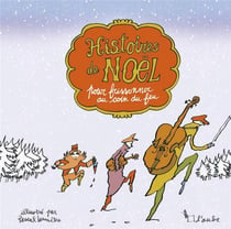 Histoires de Noël pour frissonner au coin du feu