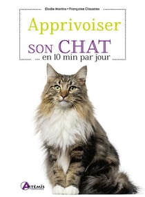 Apprivoiser son chat... en 10 min par jour