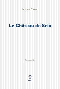 Le Château de Seix - Journal 1992