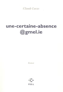 Une-certaine-absence@gmel.ie