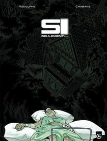 Si seulement... Tome 1