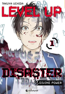 Level up disaster : Divine power Tome 1
