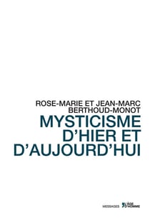 Mysticisme d'hier et d'aujourd'hui