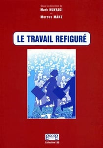 Le travail refiguré