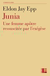 Junia - une femme apôtre ressuscitée par l'exégèse