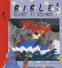 La bible regarde et dis-moi