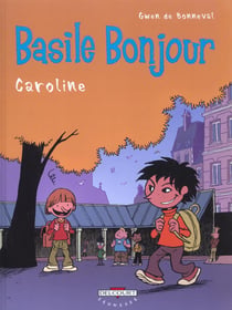 Basile bonjour t.1 - Caroline