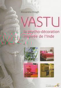 Vastu, la psychodécoration inspirée de l'inde