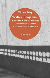 Walter Benjamin : avertissement d'incendie - une lecture des Thèses «Sur le concept d'histoire»